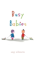 Busy Babies 1481445103 Book Cover