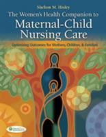 Women's Health Companion to Maternal-Child Nursing Care: Optimizing Outcomes for Mothers, Children, and Families 0803628145 Book Cover