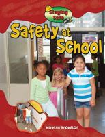 Safety at School 0778743225 Book Cover