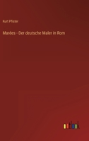 Mar Es - Der Deutsche Maler in ROM 3954910667 Book Cover