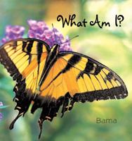 What Am I? 1462061508 Book Cover