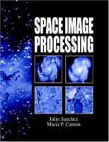 Space Image Processing [With *] 0849331137 Book Cover