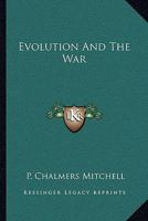 Evolution and the War 1430447370 Book Cover