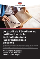 Le profil de l'étudiant et l'utilisation de la technologie dans l'apprentissage à distance (French Edition) 6208126258 Book Cover