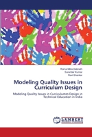 Modeling Quality Issues in Curriculum Design: Modeling Quality Issues in Curriculumm Design in Technical Education in India 3659150681 Book Cover
