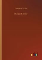 The Lost Army 1496188926 Book Cover