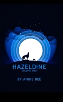 Hazeldine: Volume Two 1006697985 Book Cover