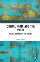 Digital India and the Poor: Policy, Technology and Society 0367496208 Book Cover