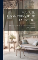 Manuel Géométrique De Tapissier... 102118862X Book Cover