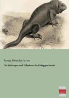 Die Schlangen Und Eidechsen Der Galapgos-Inseln 3955621014 Book Cover