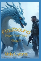 Frostbound: Dragon Task Force B0F6YPS874 Book Cover