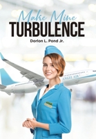 Make Mine Turbulence 1662459610 Book Cover