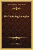 The Vanishing Smuggler 147941199X Book Cover