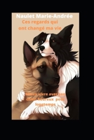 Ces regards qui ont changé ma vie. B08P67FFLJ Book Cover