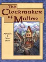 The Clockmaker of Mullen 1577331273 Book Cover
