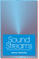 Sound Streams: A Cultural History of Radio-Internet Convergence 047205449X Book Cover