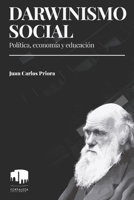 Darwinismo social: Política, economía y educación 1686606559 Book Cover