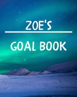 Zoe's Goal Book: New Year Planner Goal Journal Gift for Zoe / Notebook / Diary / Unique Greeting Card Alternative 1677089865 Book Cover