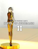 Hyper Pop Surrealism II: The Artist Book 1530093759 Book Cover