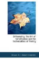 Orthometry: The Art of Versification and the Technicalities of Poetry 1016385323 Book Cover