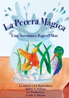 La Pecera Mágica: Una Aventura Bajo el Mar: Spanish classroom version (4) (Colibri) 1950323285 Book Cover