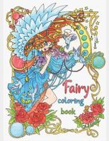 Fairy Coloring Book: Relaxing Coloring Book for Adults and Teens 198323947X Book Cover