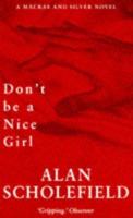 Don't Be a Nice Girl 0708934927 Book Cover
