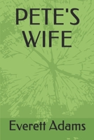 Pete's Wife 1096002361 Book Cover