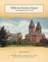 Buffalo State Psychiatric Hospital: An Inside Report from the 1950s 0997774053 Book Cover