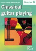RGT - Classical Guitar Playing Grade 6 1905908164 Book Cover