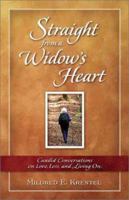 Straight from a Widow's Heart: Candid Conversations on Love, Loss and Living on 0781438225 Book Cover