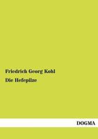 Die Hefepilze 1160867291 Book Cover