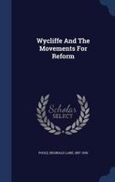 Wycliffe and Movements for Reform (Epochs of Church History.) 1021412546 Book Cover