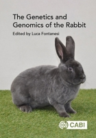 The Genetics and Genomics of the Rabbit 1780643349 Book Cover