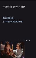 Truffaut Et Ses Doubles 2711624455 Book Cover