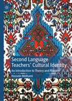 Second Language Teachers’ Cultural Identity: An Introduction to Theory and Practice 3032195624 Book Cover