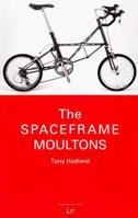 The Spaceframe Moultons 3643103565 Book Cover