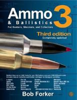 Ammo & Ballistics 3 1571572449 Book Cover
