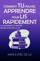 COMMENT APPRENDRE À LIRE RAPIDEMENT: Lisez, apprenez et réussissez dans votre vie B09YCQ3815 Book Cover