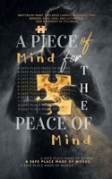 A Piece of Mind for the Peace of Mind B0GJZK9LH5 Book Cover