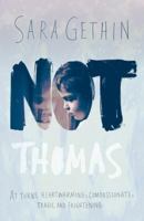 Not Thomas 1909983624 Book Cover