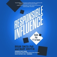 Responsible Influence: Build the I in Team B0CN472Q9K Book Cover