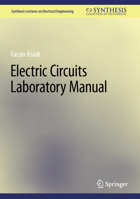 Electric Circuits Laboratory Manual 3031245512 Book Cover