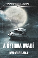 A Última Maré (Despertar na Escuridão) (Portuguese Edition) B0CQG9FR6X Book Cover