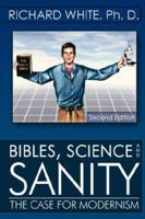 Bibles, Science and Sanity 1933912804 Book Cover