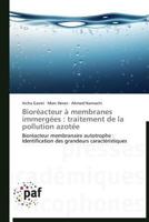 Biora(c)Acteur a Membranes Immerga(c)Es: Traitement de La Pollution Azota(c)E 3838178580 Book Cover