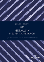 Hermann Hesse-Handbuch; Quellentexte zu Leben, Werk und Wirkung 3631902883 Book Cover