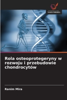 Rola osteoprotegeryny w rozwoju i przebudowie chondrocytów 6209503640 Book Cover