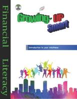 Growing-up Smart: Intro to your adultness (Financial Literacy) 109499944X Book Cover