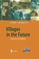 Villages in the Future: Crops, Jobs and Livelihood (Global Dialogue EXPO 2000) 3540424679 Book Cover